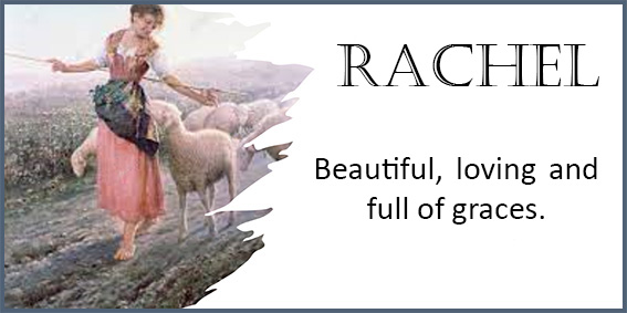 Rachel, the beautiful shepherdess